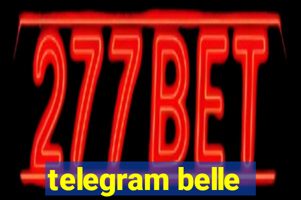 telegram belle